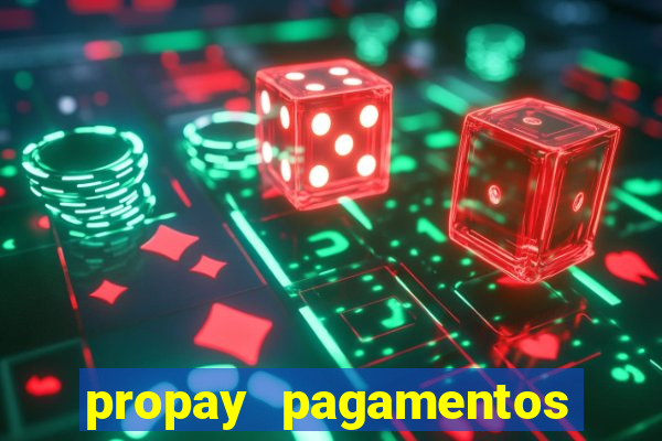 propay pagamentos ltda jogos